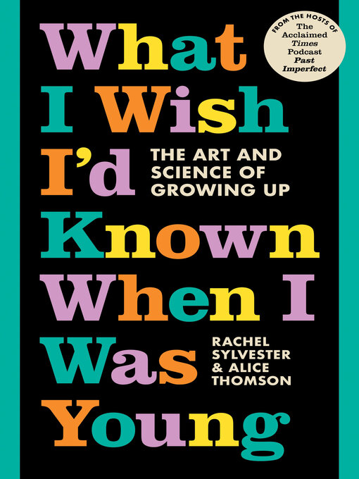 Title details for What I Wish I'd Known When I Was Young by Rachel Sylvester - Available